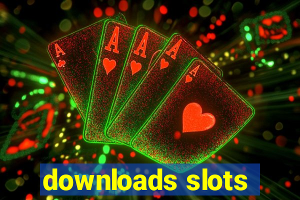 downloads slots