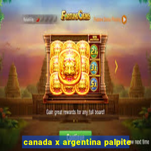 canada x argentina palpite