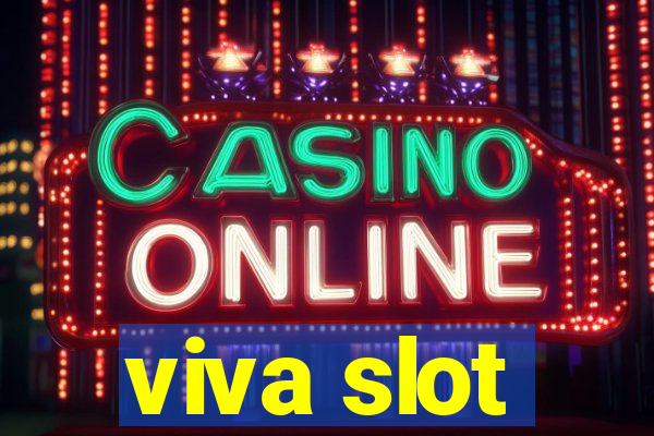 viva slot