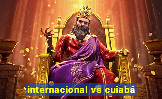 internacional vs cuiabá