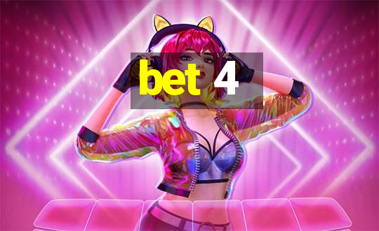 bet 4