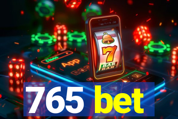 765 bet