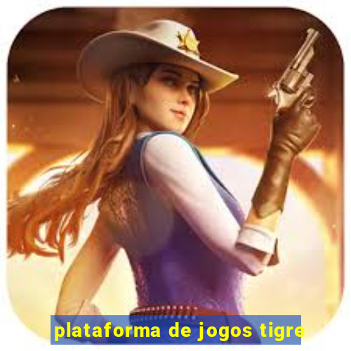 plataforma de jogos tigre