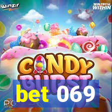 bet 069