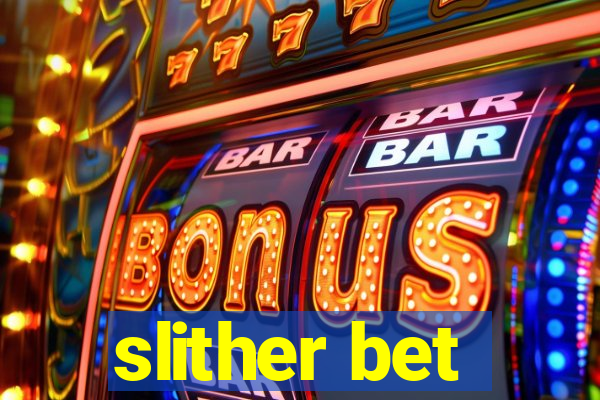 slither bet