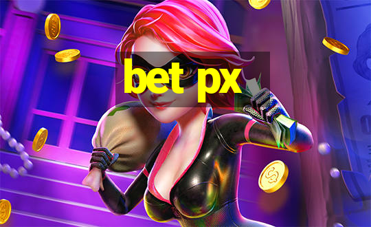 bet px