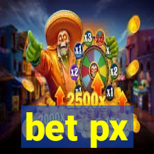 bet px