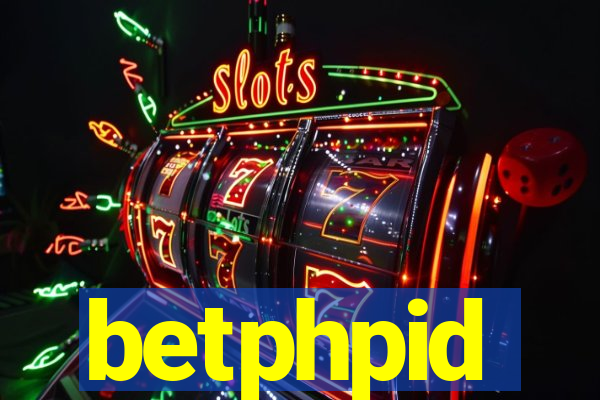 betphpid