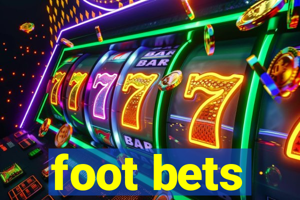 foot bets