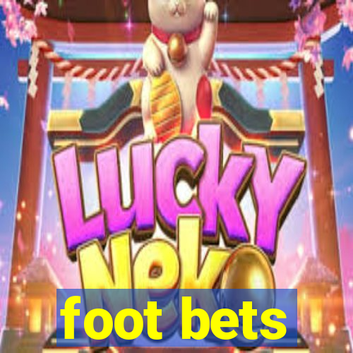 foot bets