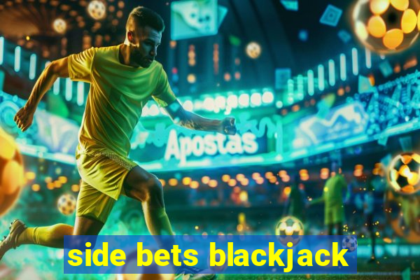 side bets blackjack