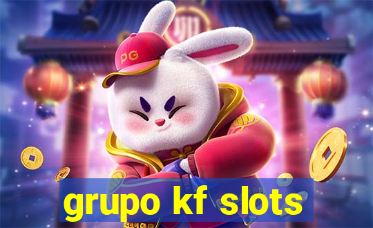 grupo kf slots