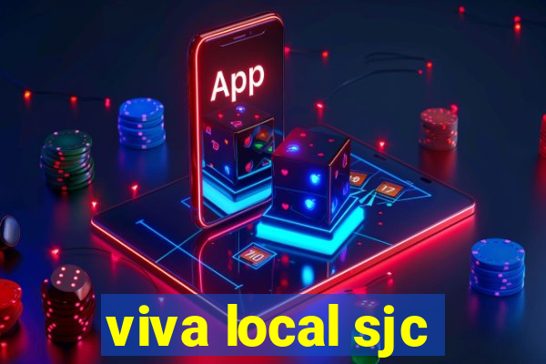 viva local sjc