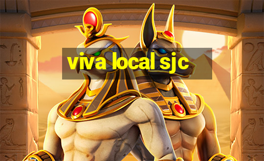 viva local sjc