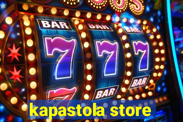 kapastola store