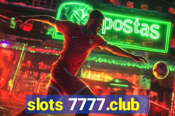 slots 7777.club