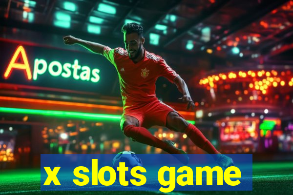 x slots game