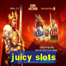 juicy slots