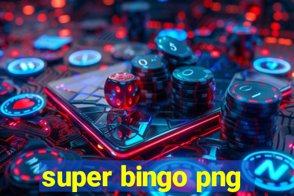 super bingo png