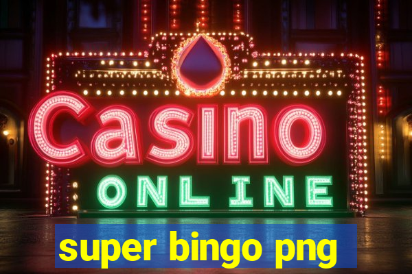 super bingo png