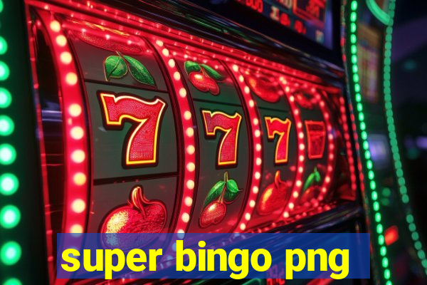 super bingo png