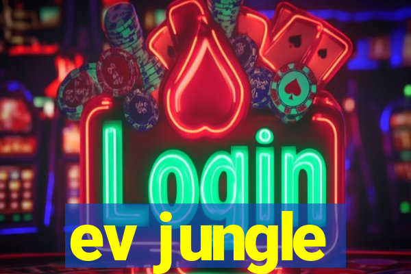 ev jungle