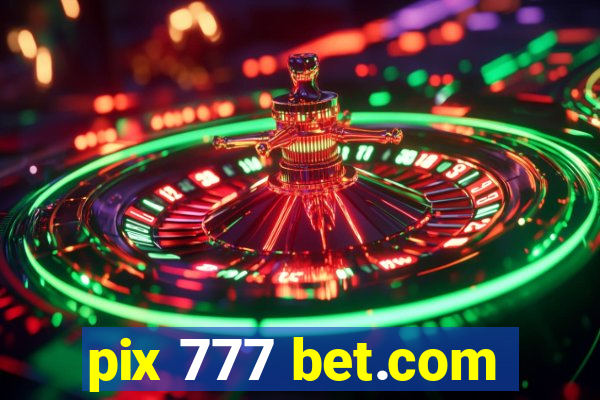 pix 777 bet.com