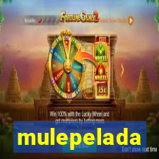 mulepelada