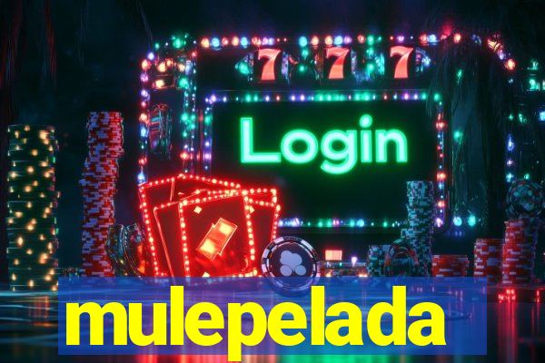 mulepelada