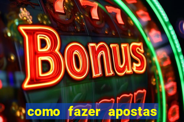 como fazer apostas online em jogos de futebol