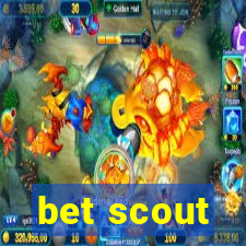 bet scout