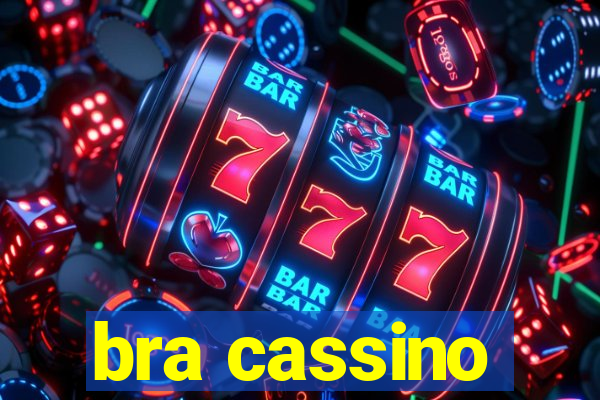 bra cassino