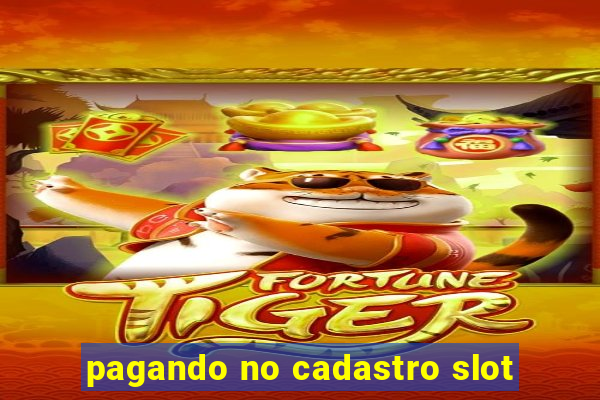 pagando no cadastro slot