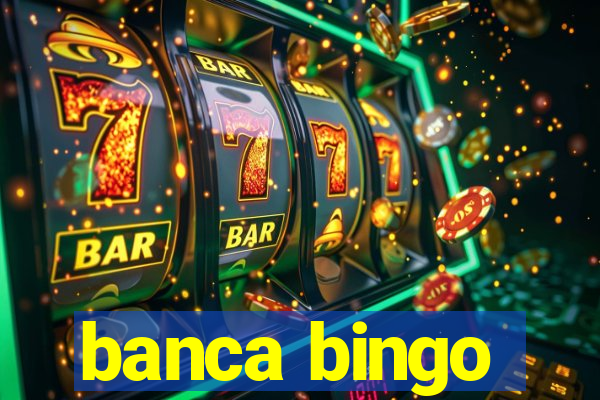 banca bingo