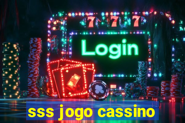 sss jogo cassino