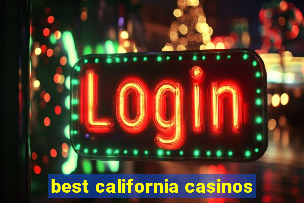 best california casinos