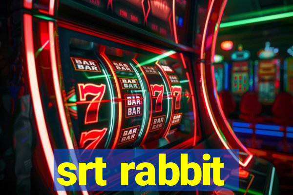 srt rabbit