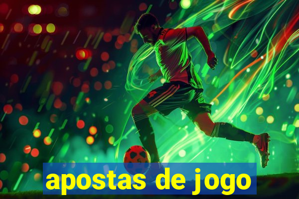 apostas de jogo