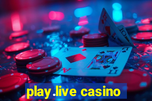 play.live casino