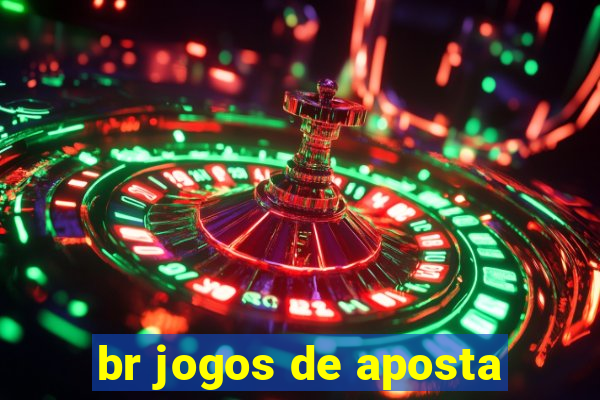 br jogos de aposta