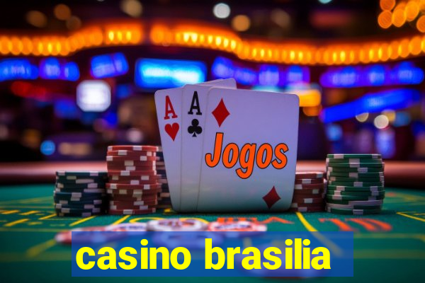 casino brasilia