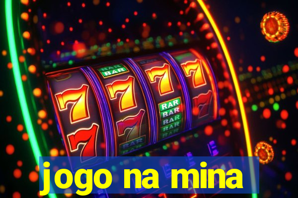 jogo na mina