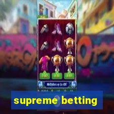 supreme betting