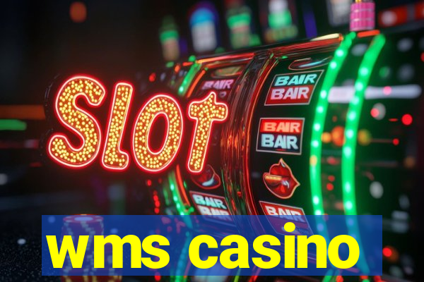 wms casino