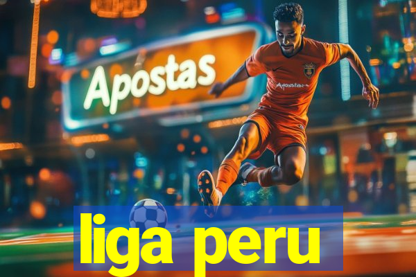 liga peru