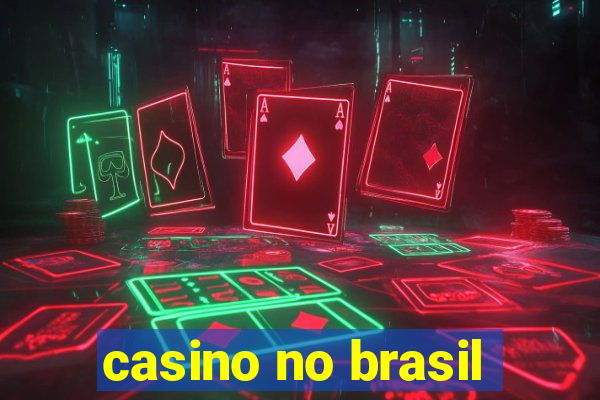 casino no brasil