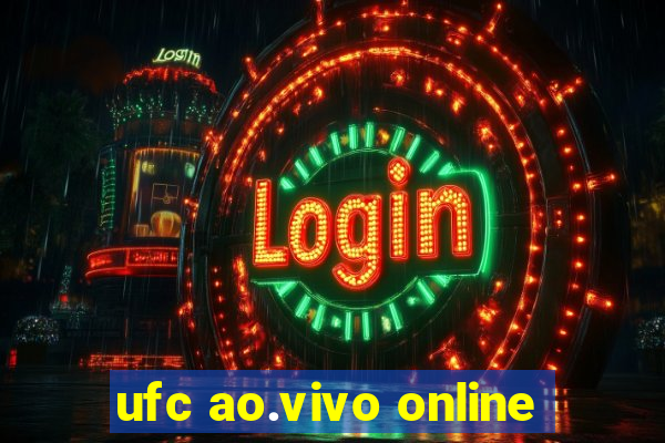 ufc ao.vivo online