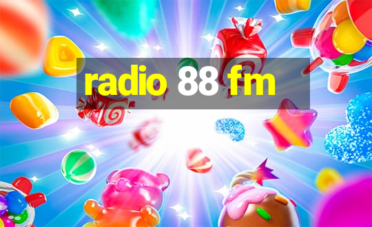 radio 88 fm