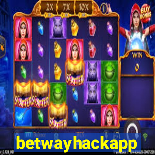 betwayhackapp