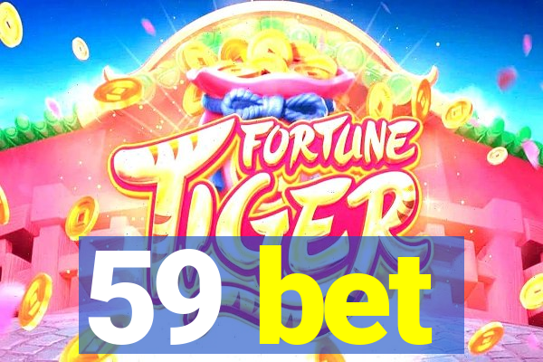 59 bet